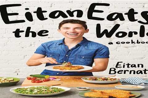 Eitan Eats the World: New Comfort Classics to Cook Right Now: A Cookbook