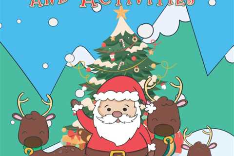 Christmas Coloring and Activities: Fun Children’s Christmas Gift – 72 Festive, cute and fun..