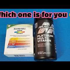 Centrum Advance Multivitamins or MuscleTech multivitamins for health and bodybuilding