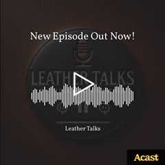 This episode of Leather Talks delves into the history and enduring style of the women's leather brie