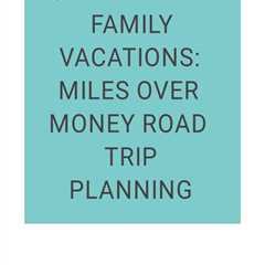 Get insider tips for road trip planning with kids with Miles Over Money - the family road trip..