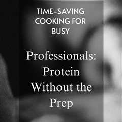 Achieve your fitness goals with these high-protein recipes for busy schedules.