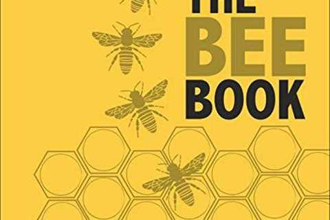 The Bee Book: Protecting Bees and Beekeeping Basics